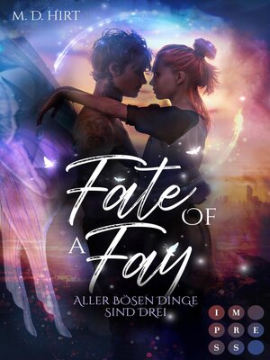 cover image of Fate of a Fay. Aller bösen Dinge sind drei